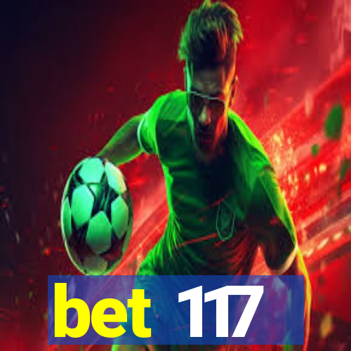 bet 117